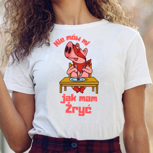 T-shirt | Nie mów mi jak...