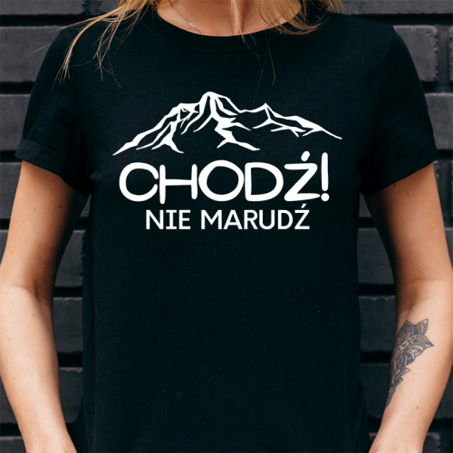 T-shirt | Chodź nie Marudź!