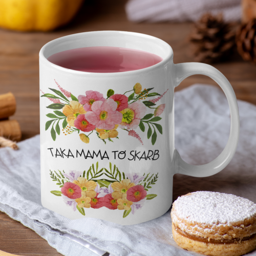 Taka Mama to Skarb - Kwiaty