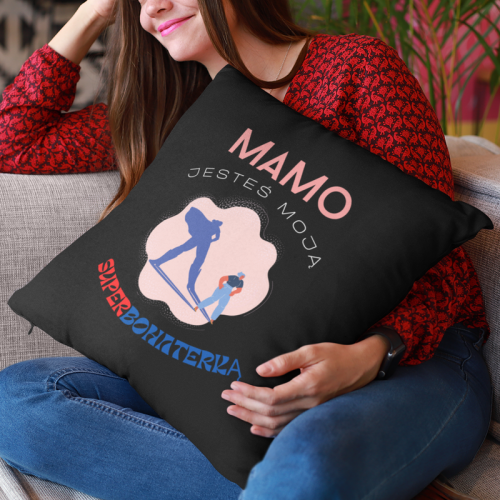 Mamo, jesteś moją...