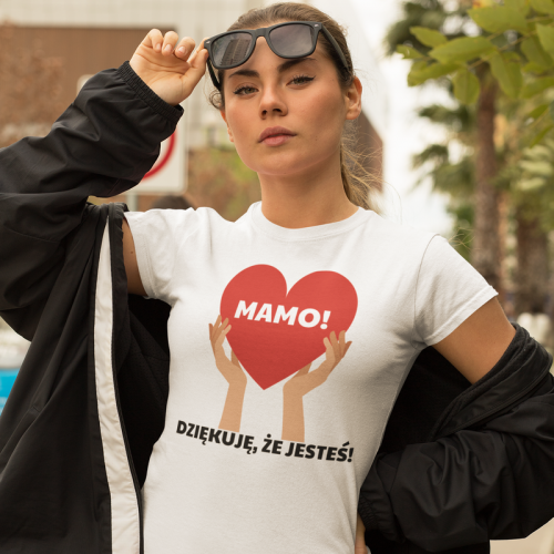 Mamo! Dziękuję, że jesteś