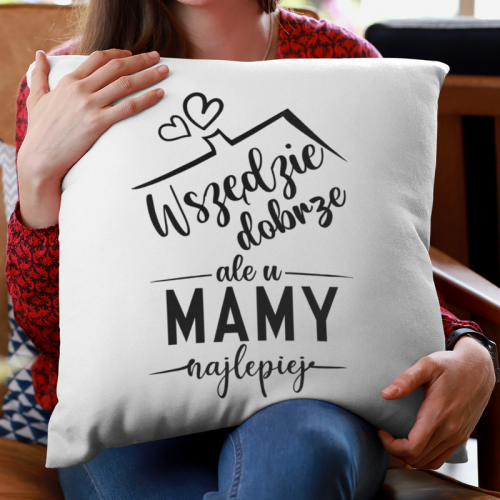 Wszędzie dobrze ale u Mamy...