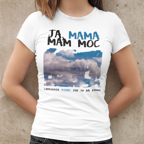 Ja, Mama Mam Moc