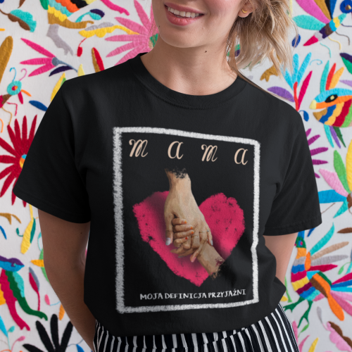 Mama, Moja Definicja Przyjaźni