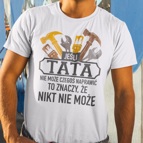 Jeśli Tata Nie Może Czegoś...