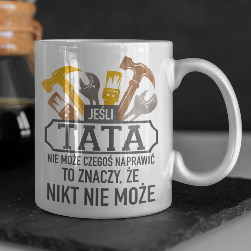 Jeśli Tata Nie Może Czegoś...