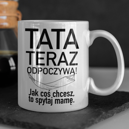 Tata Teraz Odpoczywa
