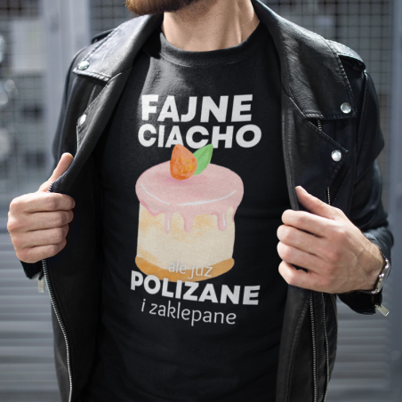 T-shirt | Fajne Ciacho, ale już polizane i zaklepane