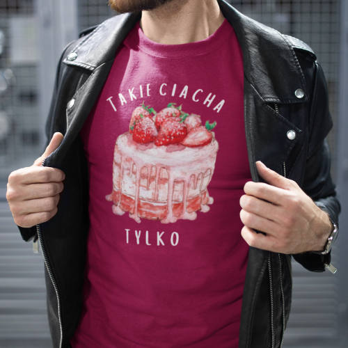 T-shirt | Takie ciacha tylko