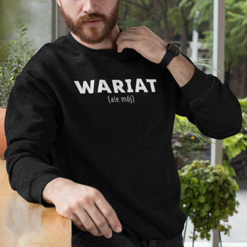 Bluza | Wariat ale mój