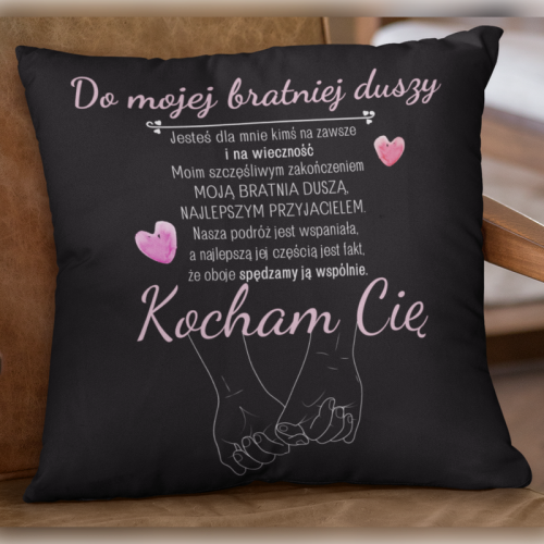 PODUSZKA | Do mojej bratnej...