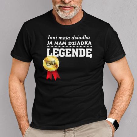 T-shirt | Inni mają Dziadka ja mam dziadka legendę