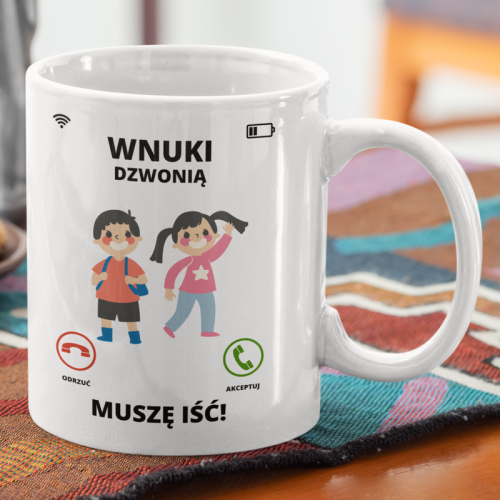 Kubek | Wnuki dzwonią muszę...