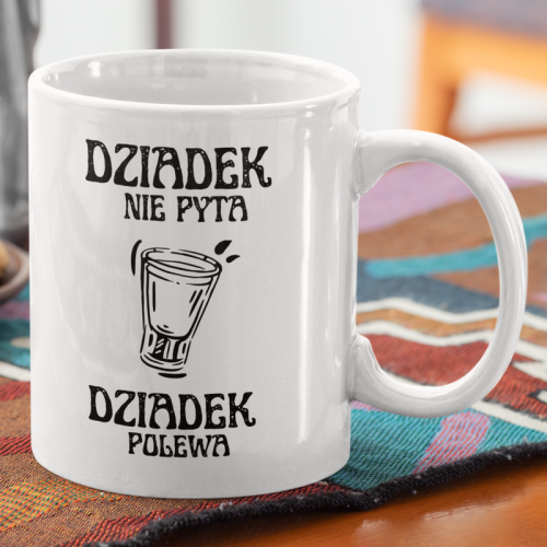 Kubek | Dziadek nie pyta...