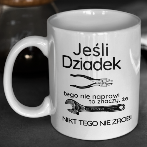 Kubek | Jeśli dziadek tego...