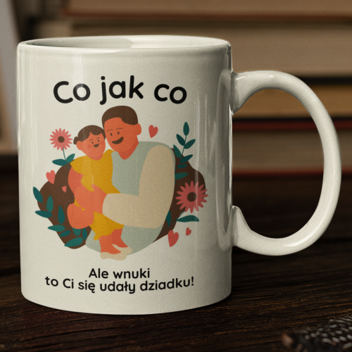 Kubek | Co jak co ale wnuki...