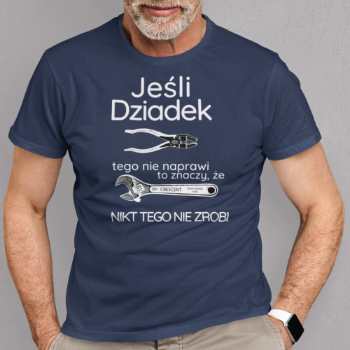 T-shirt | Jeśli dziadek...