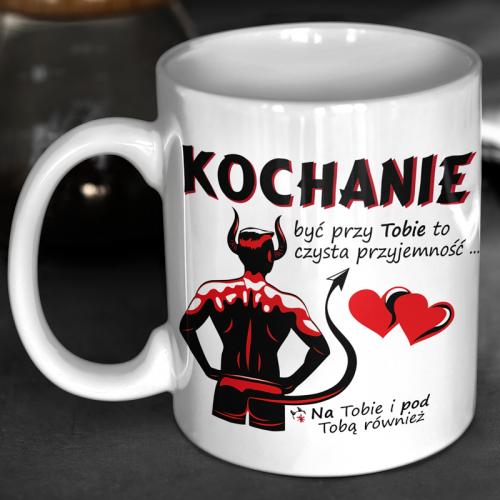 Kubek | Kochanie być przy...