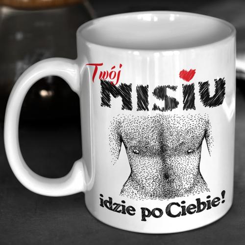 Kubek | Twój Misiu idzie po...