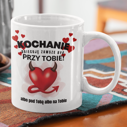 Kubek | Kochanie obiecuję...