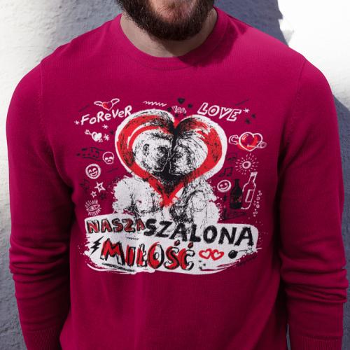 Bluza | Nasza szalona miłość