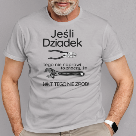 T-shirt | Jeśli dziadek tego nie naprawi to znaczy, że nikt tego nie zrobi [outlet 2]