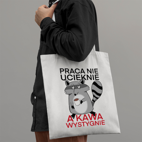 Torba | Praca Nie Ucieknie A Kawa Wystygnie [outlet2]