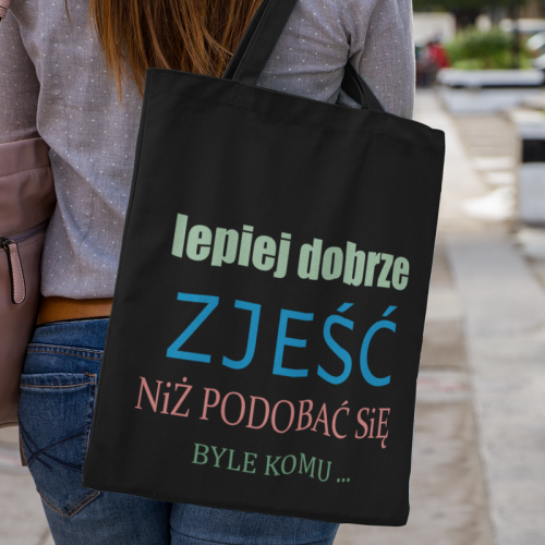 Torba | Lepiej dobrze zjeść...