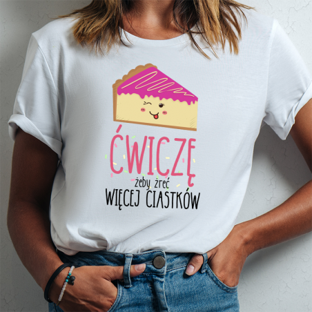 T-shirt | Ćwiczę, żeby żreć więcej Ciastków [outlet 2]