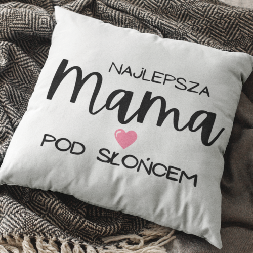 PODUSZKA | Najlepsza mama...