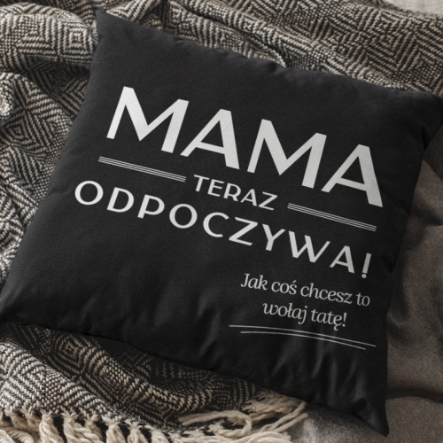 PODUSZKA | Mama teraz...