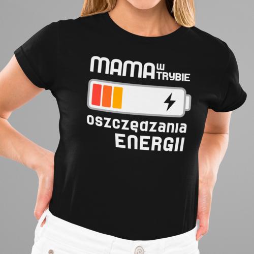 T-shirt | Mama W Trybie...