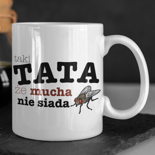 Kubek | Taki tata, że mucha...