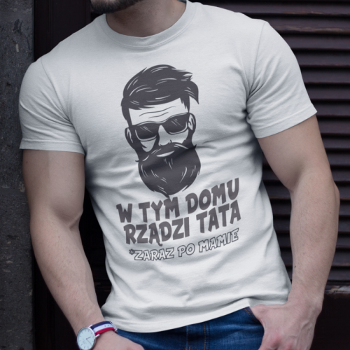 T-shirt W Tym Domu Rządzi...