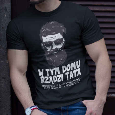 T-shirt W Tym Domu Rządzi Tata [outlet 2]