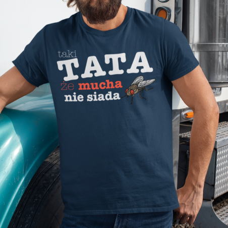 T-shirt | Taki Tata, Że Mucha Nie Siada [OUTLET 2]