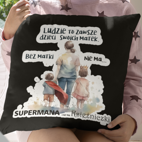 PODUSZKA | Bez Matki nie ma...