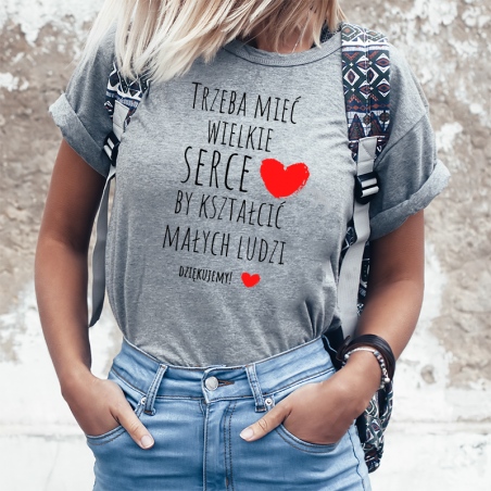 T-shirt lady/oversize | Trzeba mieć wielkie serce ❤ By kształcić małych ludzi [OUTLET]
