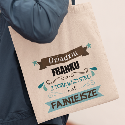 Torba dedykowana | Dziadziu...