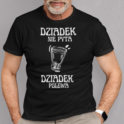T-shirt | Dziadek nie pyta...