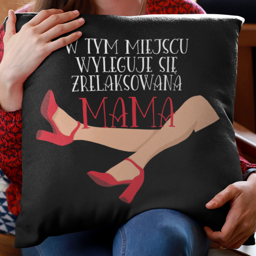 Poduszka druk Zrelaksowana...