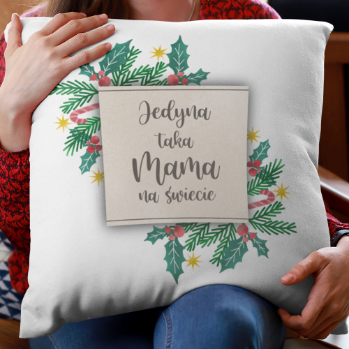 Poduszka druk Jedyna taka...