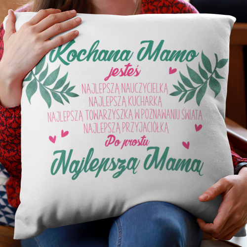 Poduszka druk Kochana Mamo...