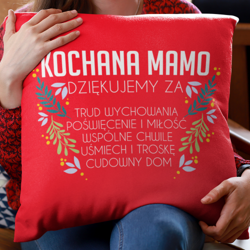 Poduszka druk Kochana Mamo...