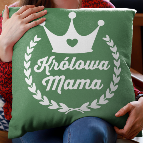 PODUSZKA druk KRÓLOWA MAMA