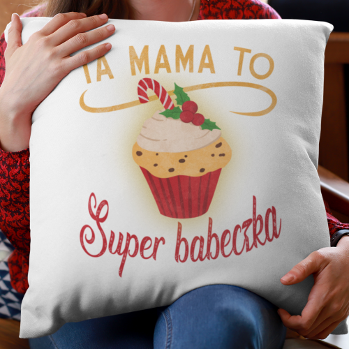 Poduszka druk Ta mama to...