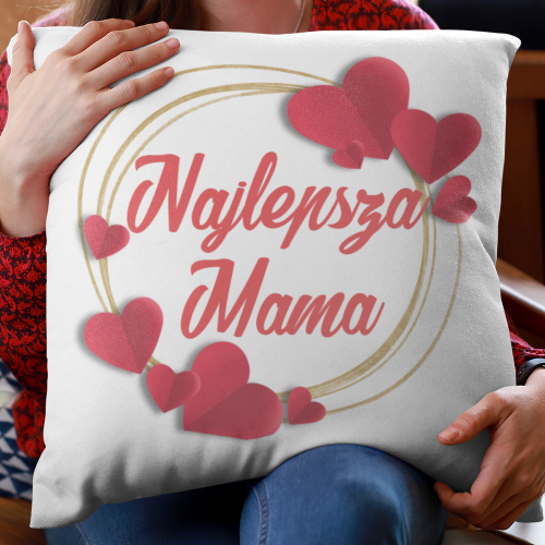 Poduszka druk Najlepsza...