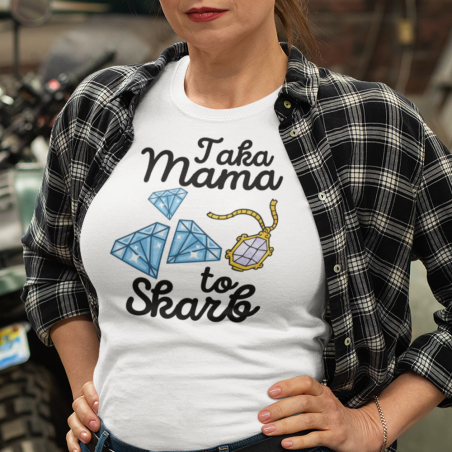 Koszulka damska | Taka Mama To Skarb - Diamenty