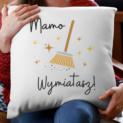 Poduszka | Mamo Wymiatasz -...