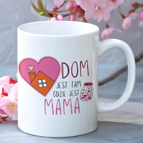 Kubek | Dom Jest Tam Gdzie...